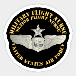 Military Flight Nurse - Flight Nurse - Seior Sticker